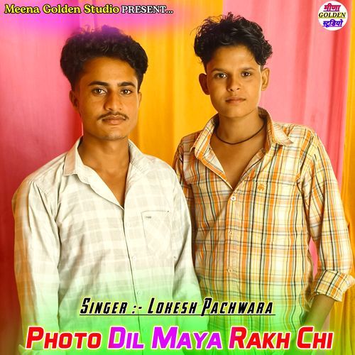 Photo Dil Maya Rakh Chi