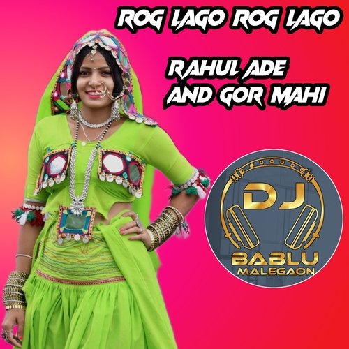 Rog Lago Rog Lago Banjara Song Dapda Mix