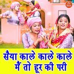 Saiya Kale Kale Kale Main To Hoor Ki Pari