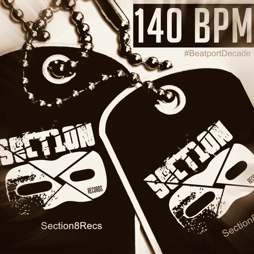 Section 8 Bass #BeatportDecade 140BPM