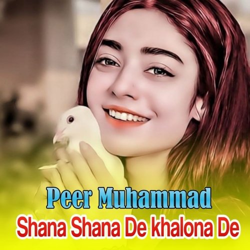 Shana Shana De khalona De