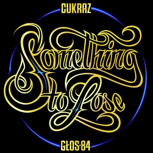 Something to Lose Mixtape