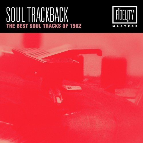 Soul Trackback - The Best Soul Tracks of 1962