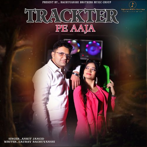 Trackter Pe Aaja