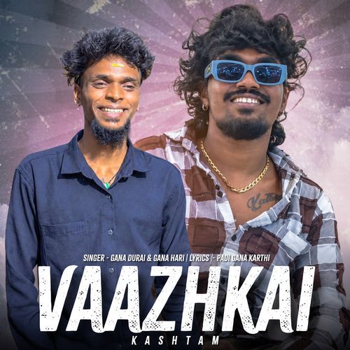 Vaazhkai Kashtam
