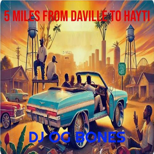 5 Miles from DaVille to Hayti cover art