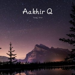 Aakhir Q (hip hop)-I1hYZT93VVU