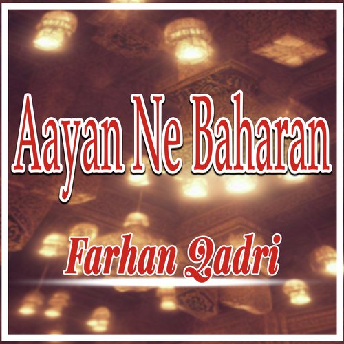 Aayan Ne Baharan