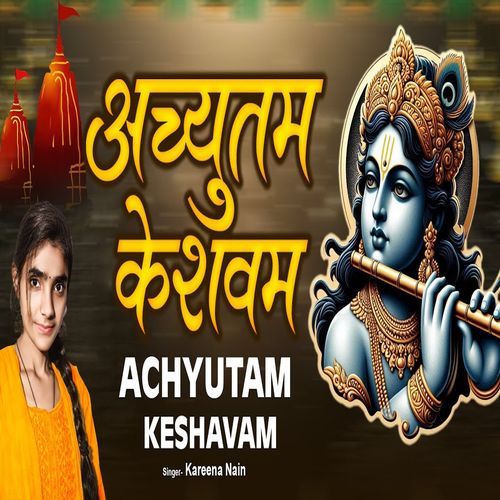 Achyutam Keshavam