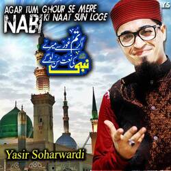 Agar Tum Ghour Se Mere Nabi Ki Naat Sun Loge-IAUCR0B1YWQ