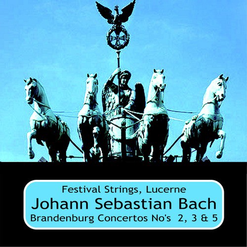 Bach: Brandenburg Concertos No.  2, No. 3 &amp; No. 5_poster_image