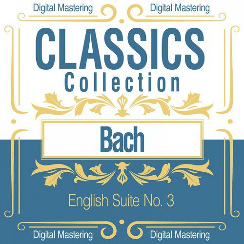 Bach, English Suite No. 3 (Classics Collection)