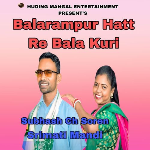 Balarampur Hatt Re Bala Kuri