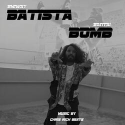 Batista Bomb-Fwk8YRVCTmQ