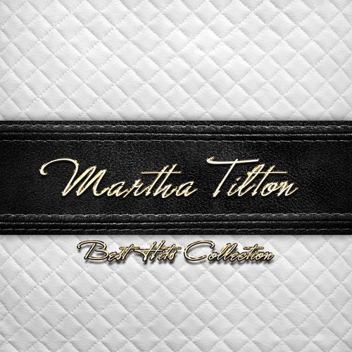 Best Hits Collection of Martha Tilton