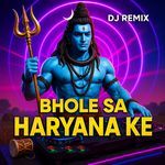 Bhole Sa Haryana Ke (Feat. Rahul Hilalpuriya)