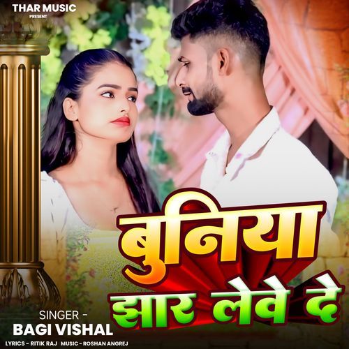 Buniya Jhar Leve De