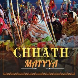 Chhath Maiyya
