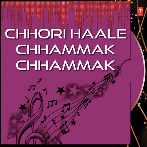 Chhori Haale Chhammak Chhammak