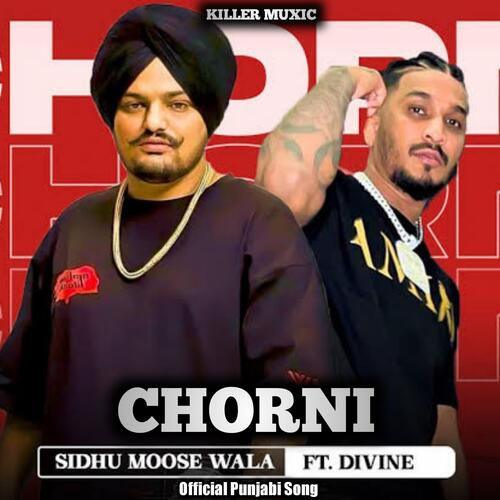 Chorni : sidhu moose wala (feat. Devine)
