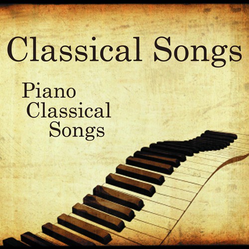 Classical Songs - Piano Classical Songs