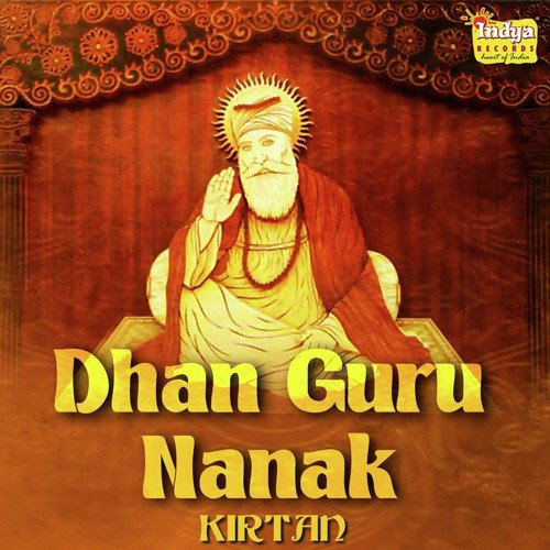 Dhan Guru Nanak - Kirtan