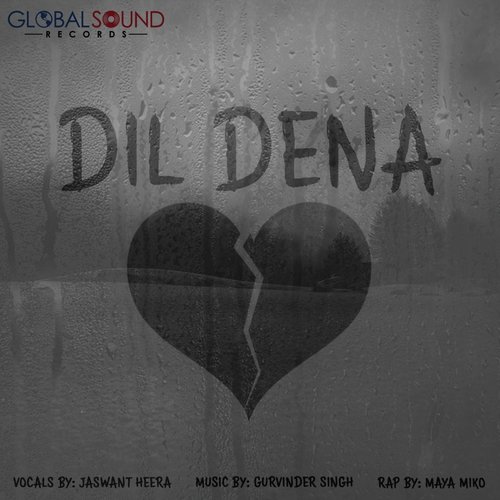 Dil Dena (feat. Jaswant Heera & Maya Miko)