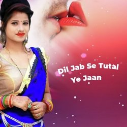 Dil Jab Se Tutal Ye Jaan-BBw4cDFjQFI