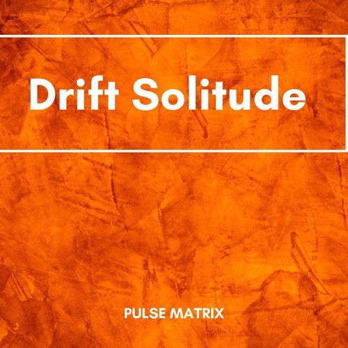 Drift Solitude