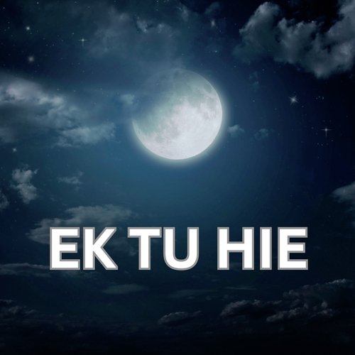 EK TU HIE