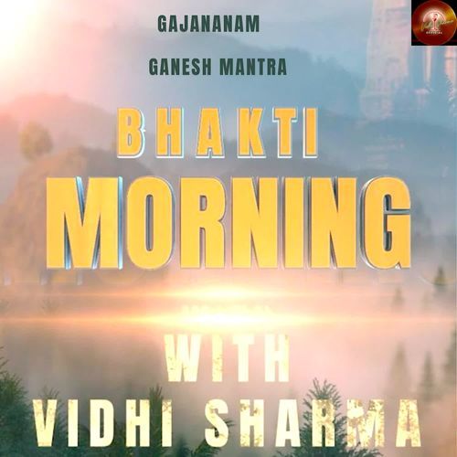 Gajananam Ganesh Mantra Bhakti Morning