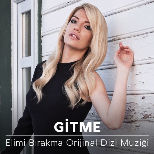 Gitme (Elimi Bırakma Orijinal Dizi Müziği)_poster_image