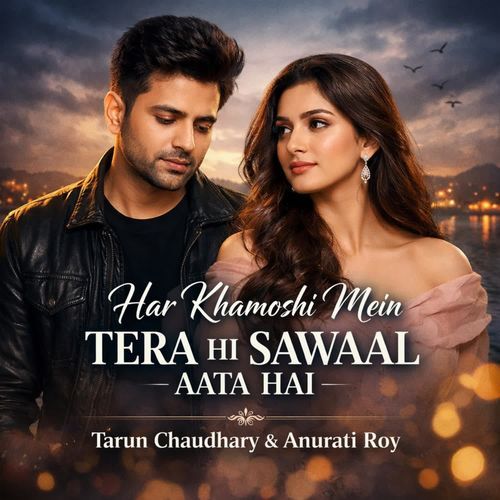 Har Khamoshi Mein Tera Hi Sawaal Aata Hai