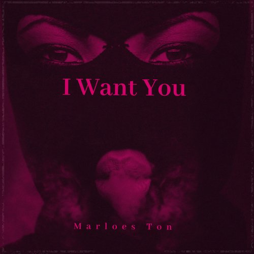 I Want You