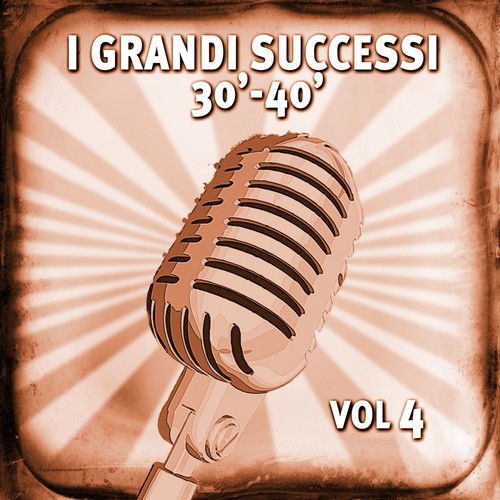 I grandi successi anni 30-40, vol .4