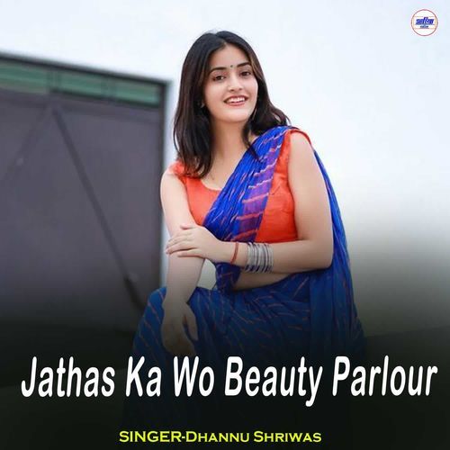 Jathas Ka Wo Beauty Parlour