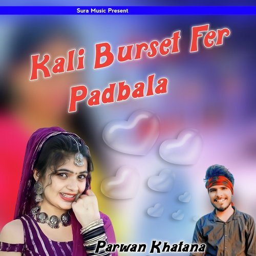 Kali Burset Fer Padbala