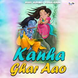 Kanha Ghar Aao-BxxbSTlXc3I