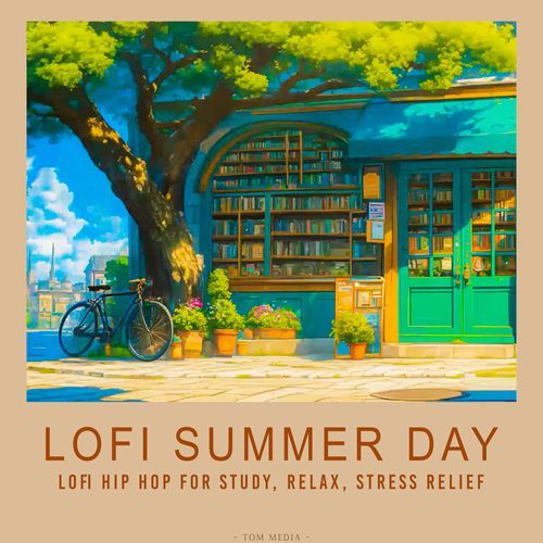 Lofi Summer Day - Lofi Hip Hop for Study, Relax, Stress Relief