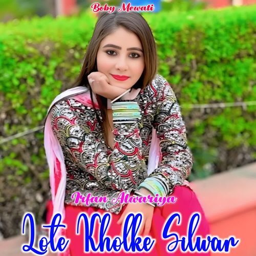 Lote Kholke Silwar