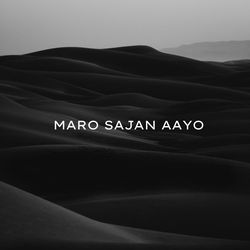 Maro Sajan Aayo-Ch0TfyZHBnI