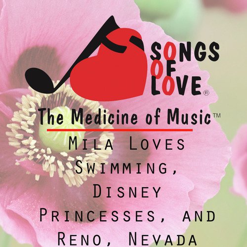 Mila Loves Swimming, Disney Princesses, and Reno, Nevada