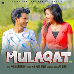 Mulaqat (feat. Priyanshu Kori)-AxtSCCJ1W2M