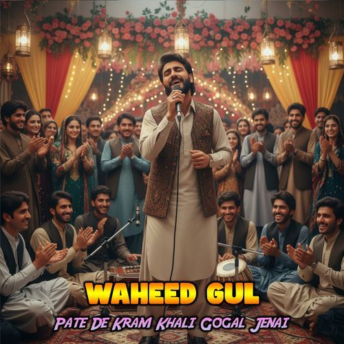 Pate De Kram Khali Gogal Jenai