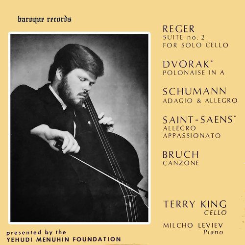 Reger: Suite No. 2 For Solo Cello - Dvorak: Polonaise In A Major, B.94 - Schumann: Adagio &amp; Allegro - Saint-Saens: Allegro Appassionato - Bruch: Canzone