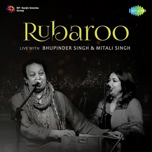 Rubaroo Live With Bhupinder Singh And Mitali Singh