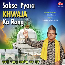 Sabse Pyara Khwaja Ka Rang-SSMISEZeVXQ