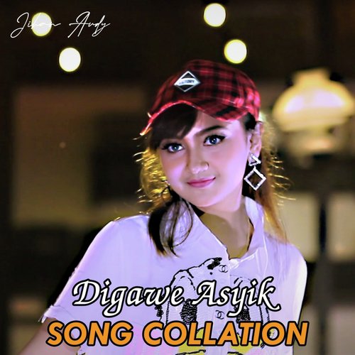 Song Collation Digawe Asyik