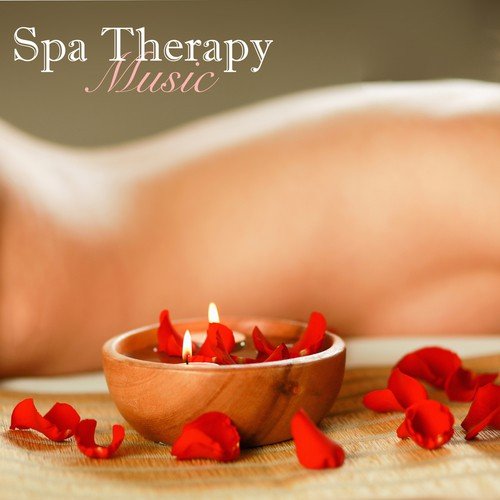 Spa Therapy Music - Relaxing Spa Massage Music for Oriental Spa, Thai Spa Massage, Ayurveda and Hammam_poster_image