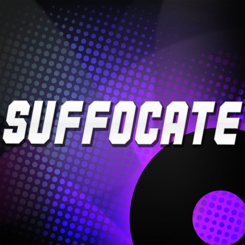 Suffocate (A Tribute to J Holiday)